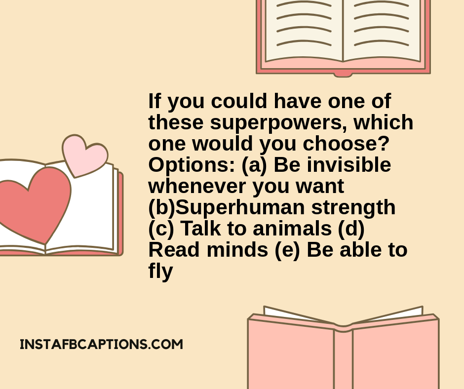 Icebreakers For College Students - If you could have one of these superpowers which one would you choose Options a Be invisible whenever you want bSuperhuman strength c Talk to animals d Read minds e Be able to fly - ICEBREAKER QUESTIONS for Perfect Chat in 2021