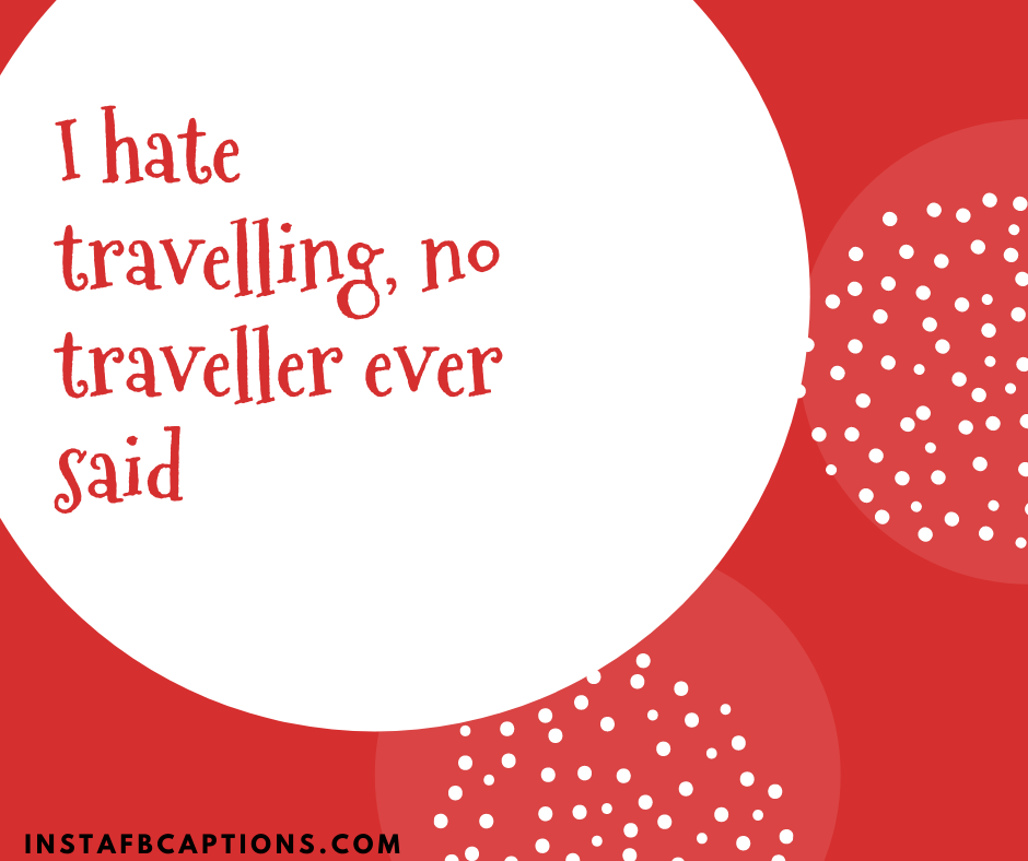 Funny Travel Captions - Funny Travel Captions - Best TRAVEL Instagram Captions for your 2021 Trip
