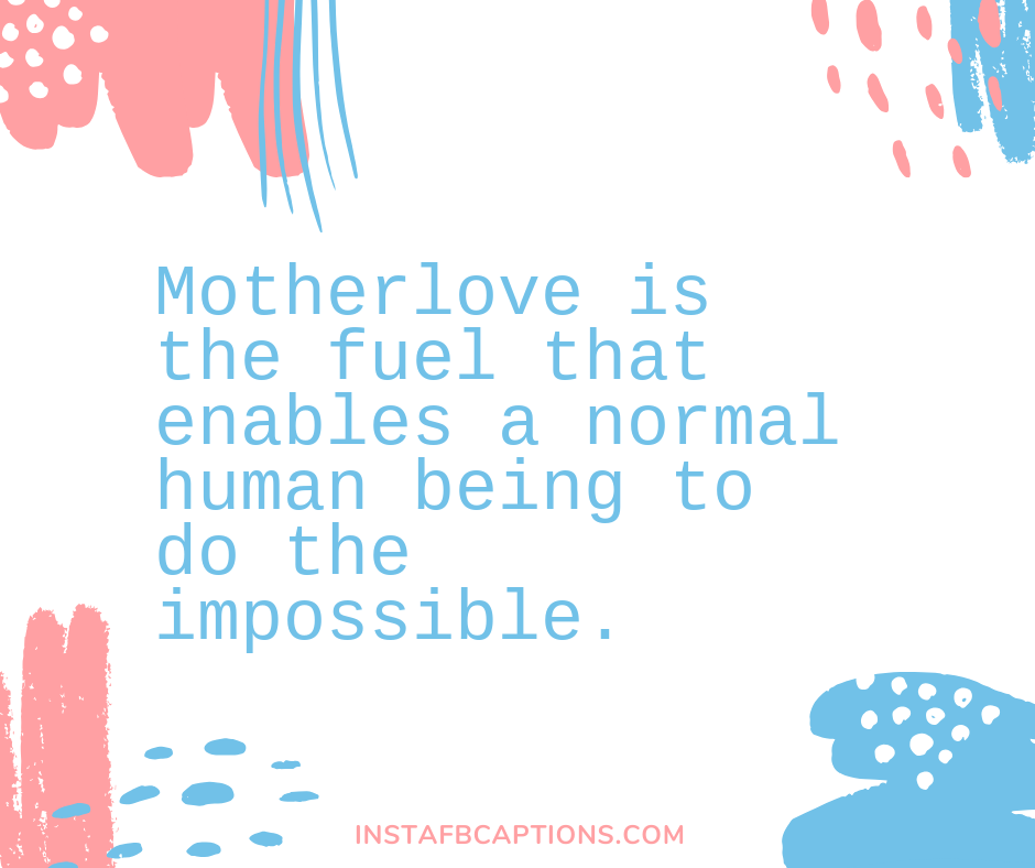 Mother’s Day Inspirational Captions - Mother s Day Inspirational Captions - 150+ Mothers Day Captions for Instagram Post with Mom in 2021