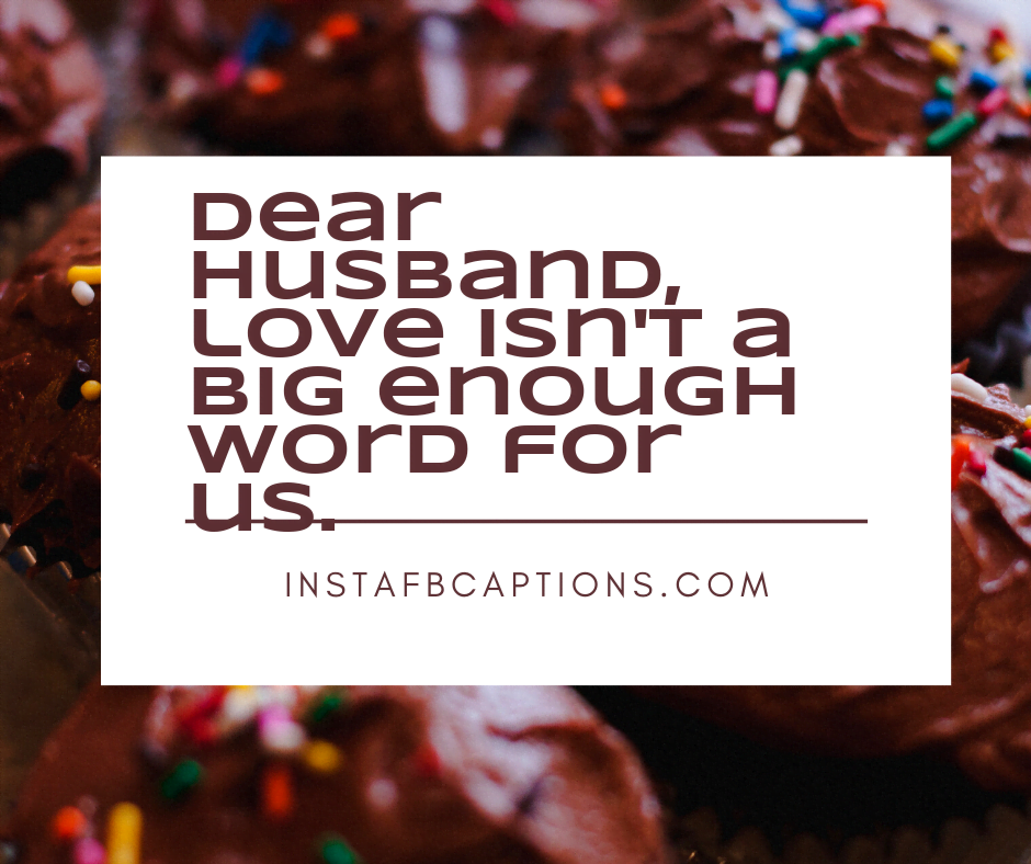 Short Love Captions For Your Husband - Short Love Captions for your Husband - 130+ HUSBAND Instagram Captions & Quotes 2021
