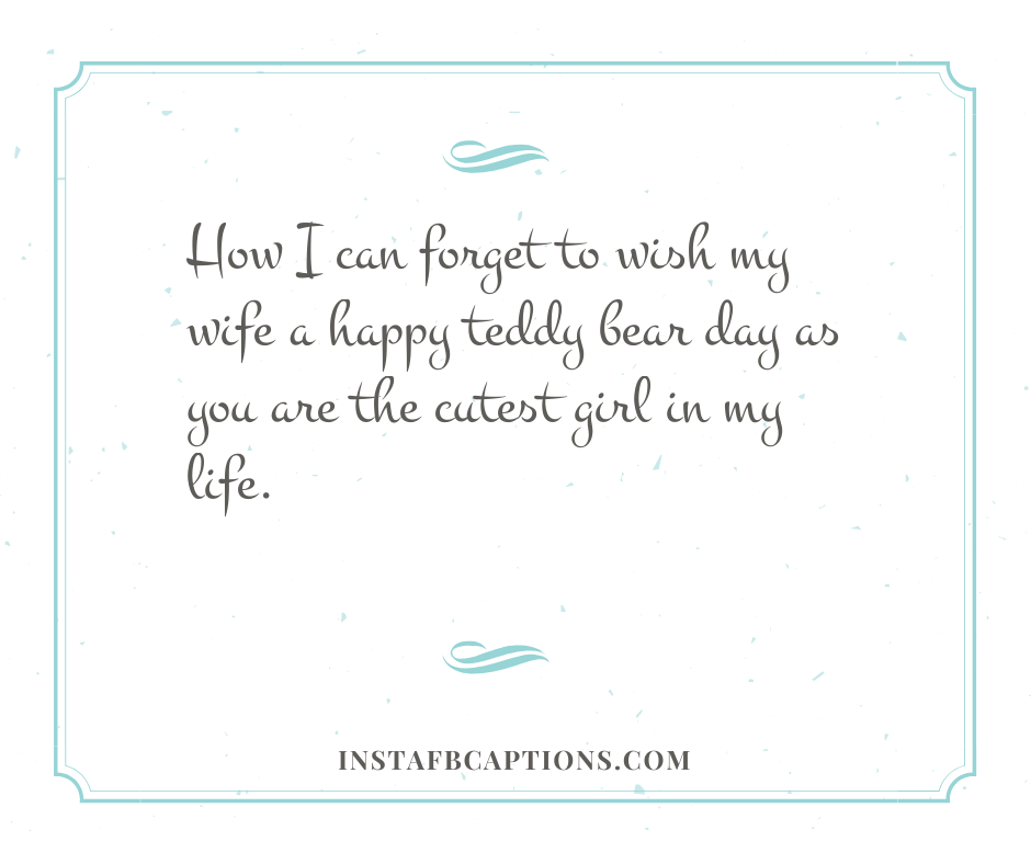 Teddy Day Messages For Your Wife - Teddy Day Messages for your Wife - 250+ TEDDY DAY Instagram Captions & Quotes 2021