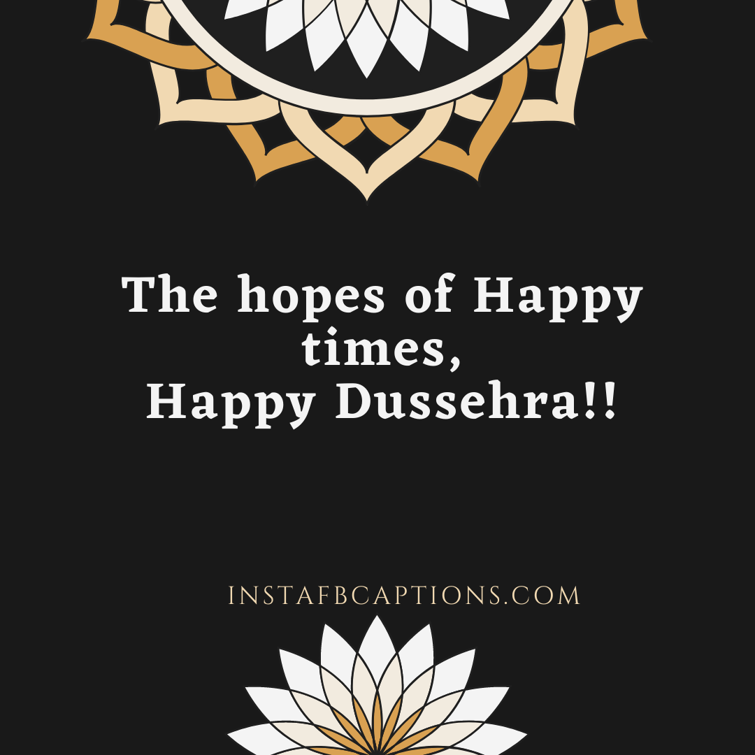 Happy Dussehra Captions - Happy Dussehra Captions - 200+ DUSSEHRA Instagram Captions, Quotes & Wishes 2021
