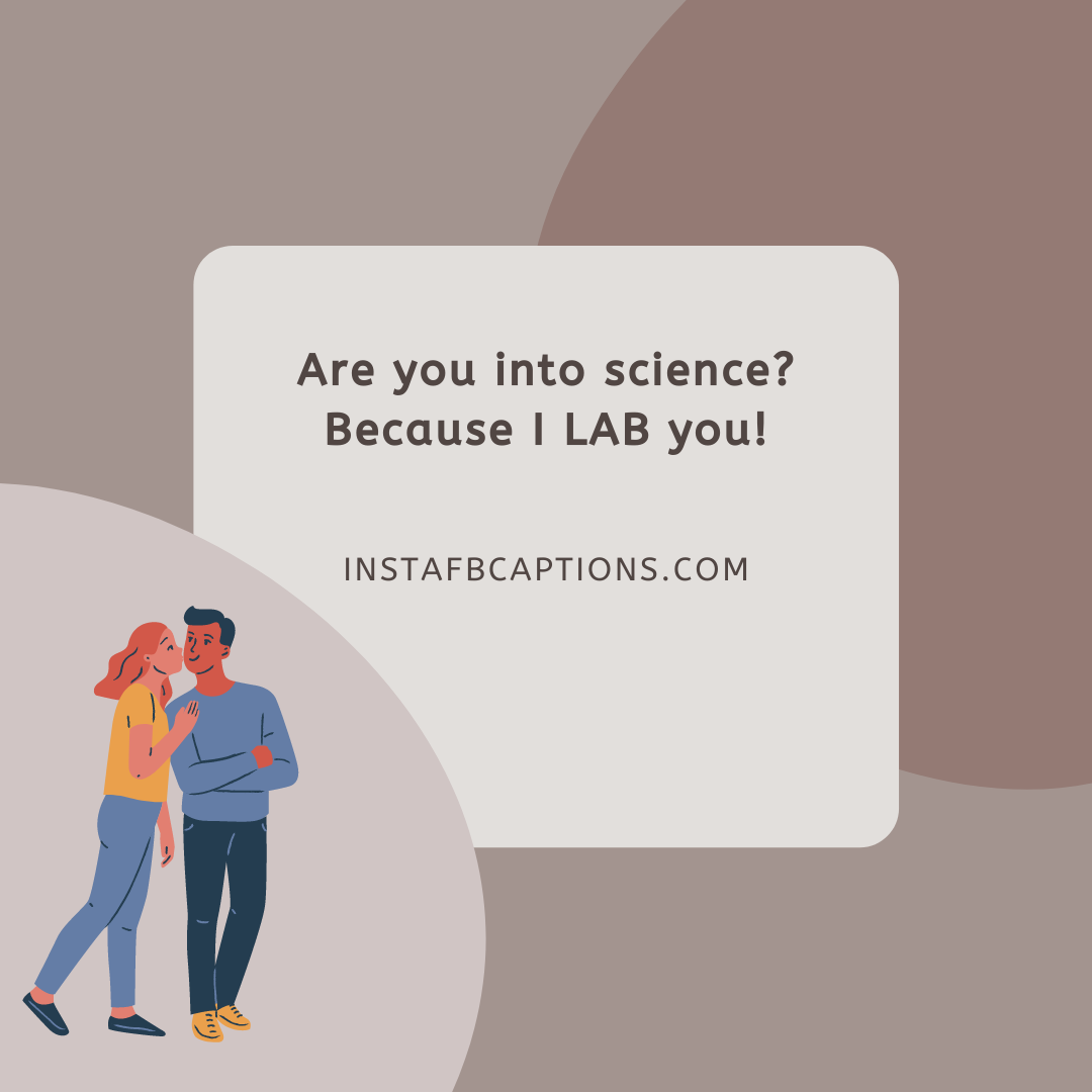 Best Chemistry Pickup Lines To Get A Reaction From Her - Best Chemistry Pickup Lines to get a Reaction from Her - Chemistry Pickup Lines to Create a Chemical Bond with your Crush in 2021