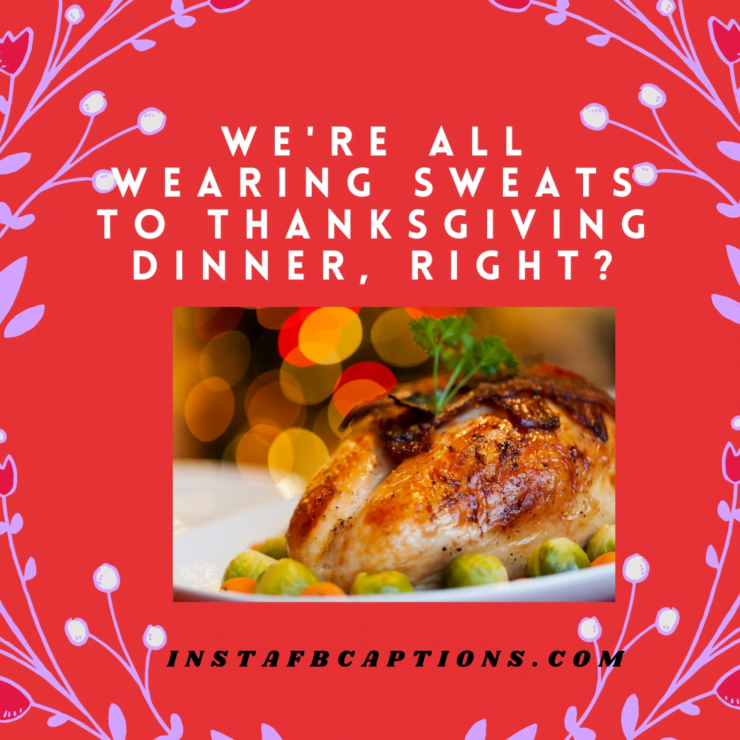 Laugh And Live! Funny Thanksgiving Captions - Laugh and Live Funny Thanksgiving Captions - 150+ THANKSGIVING Captions For Expressing Gratitude in 2021
