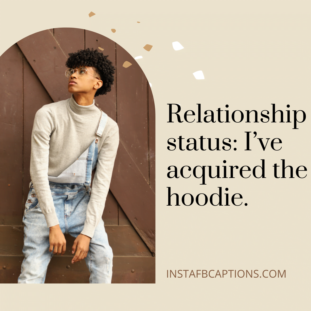 Amazing Hoodie Captions For All Your Instagram Pictures - Amazing Hoodie Captions for All Your Instagram Pictures - HOODIE Instagram Captions for HOOD Pics in 2021