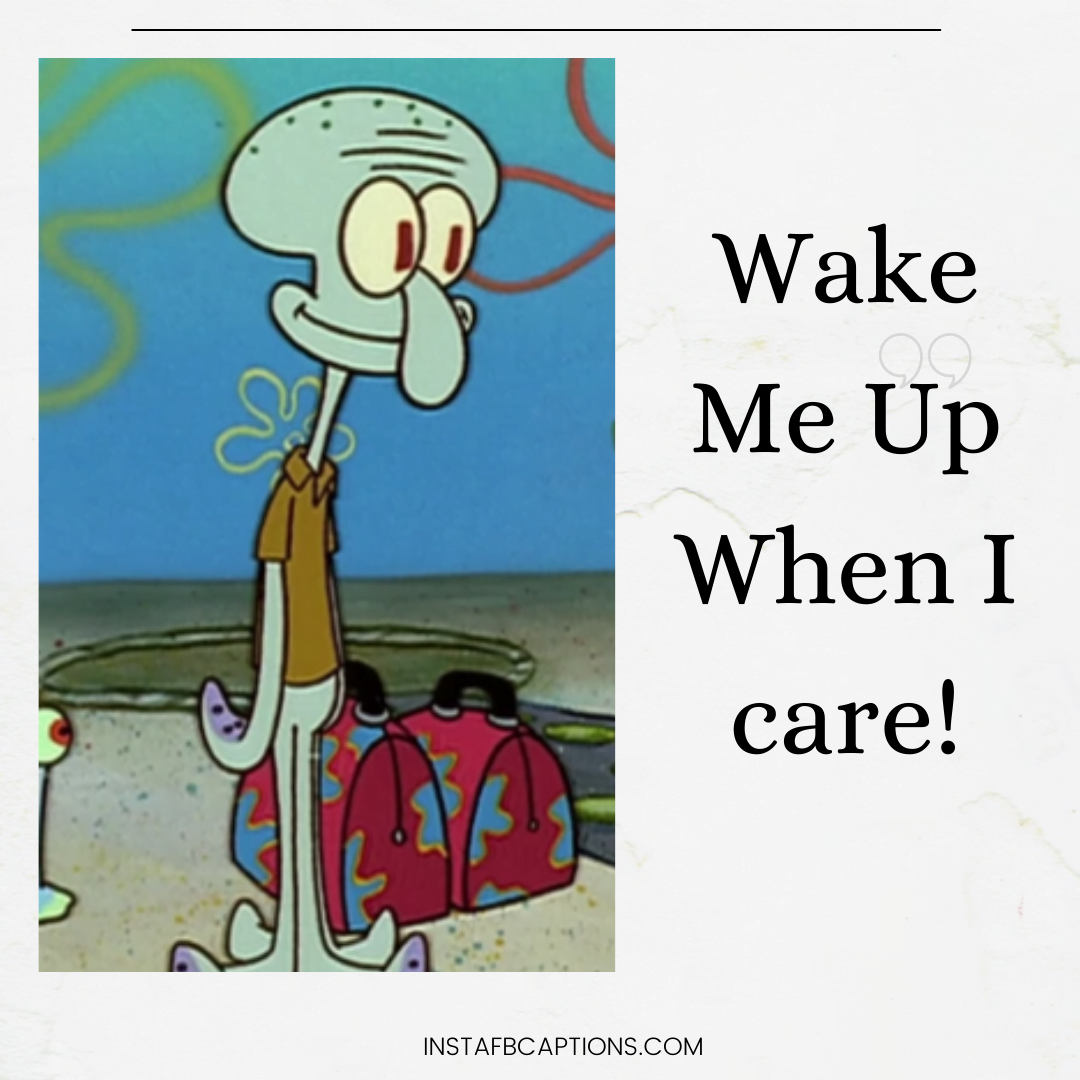 Relatable Squidward Quotes That Make Perfectly Angsty Instagram Captions - Relatable Squidward Quotes That Make Perfectly Angsty Instagram Captions - Squidward Tentacles Instagram Captions & Quotes in 2021